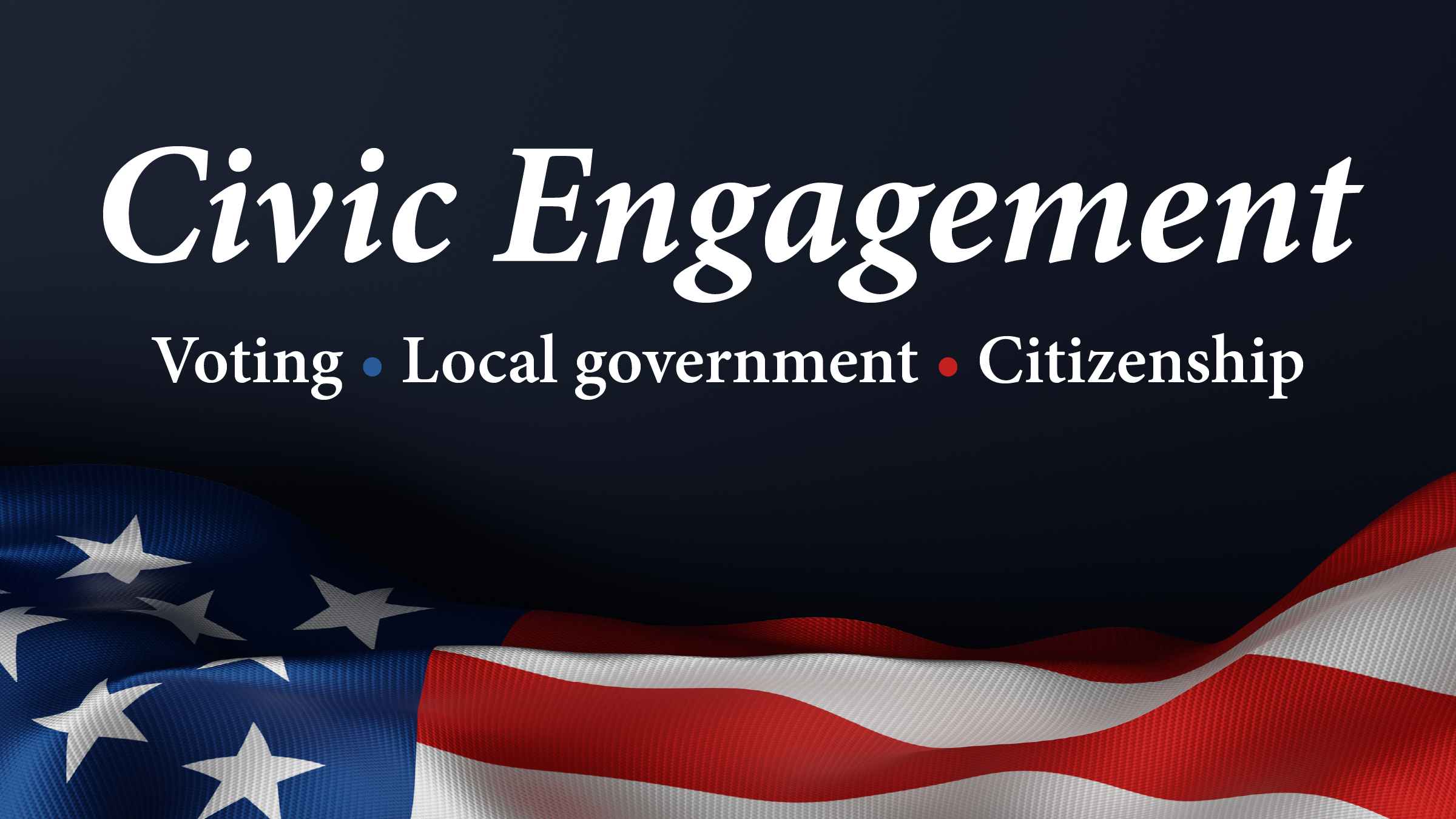 Civic Engagement!