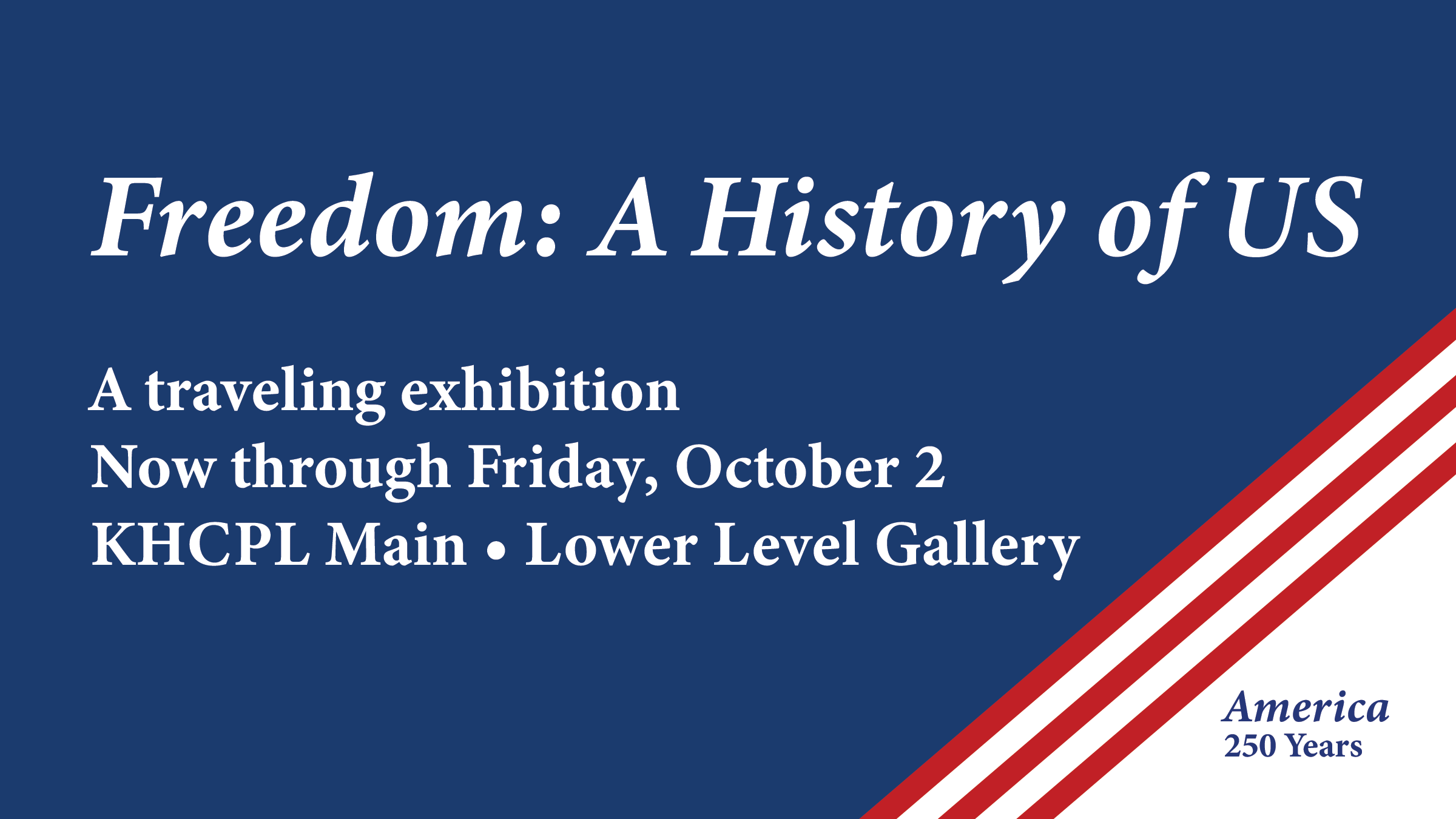 Freedom Exhibit