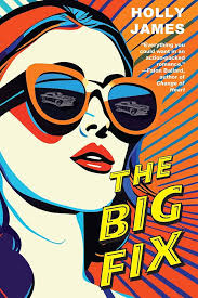 Cover of The Big Fix by Holly James