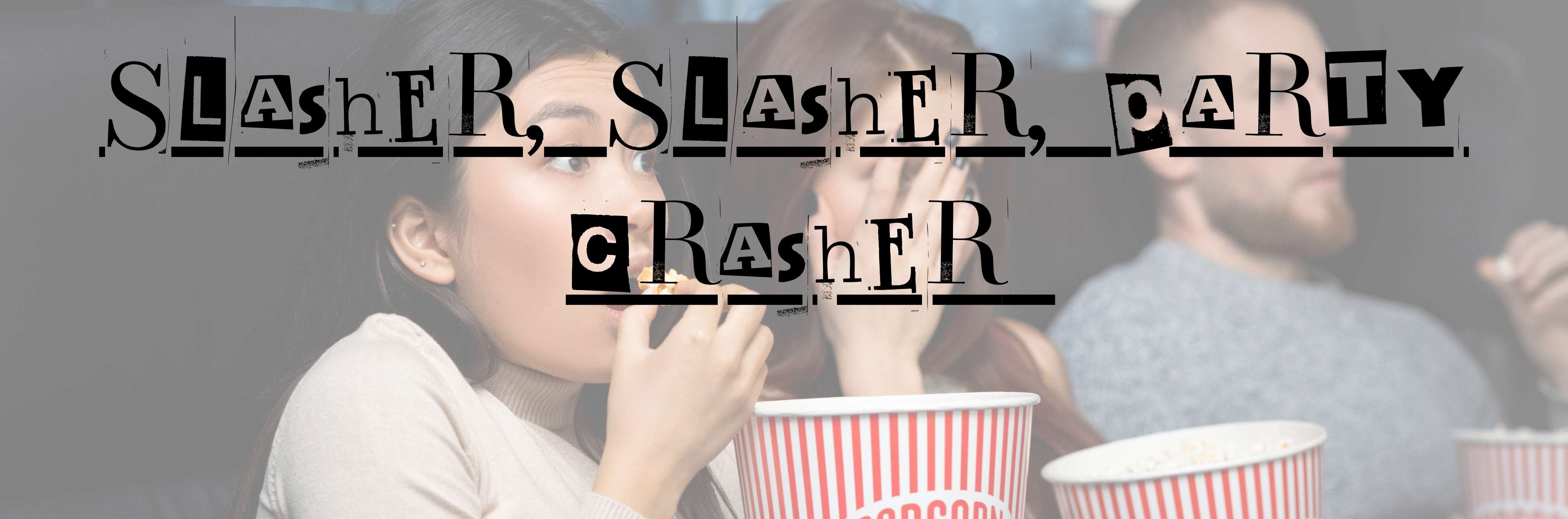 slasher header